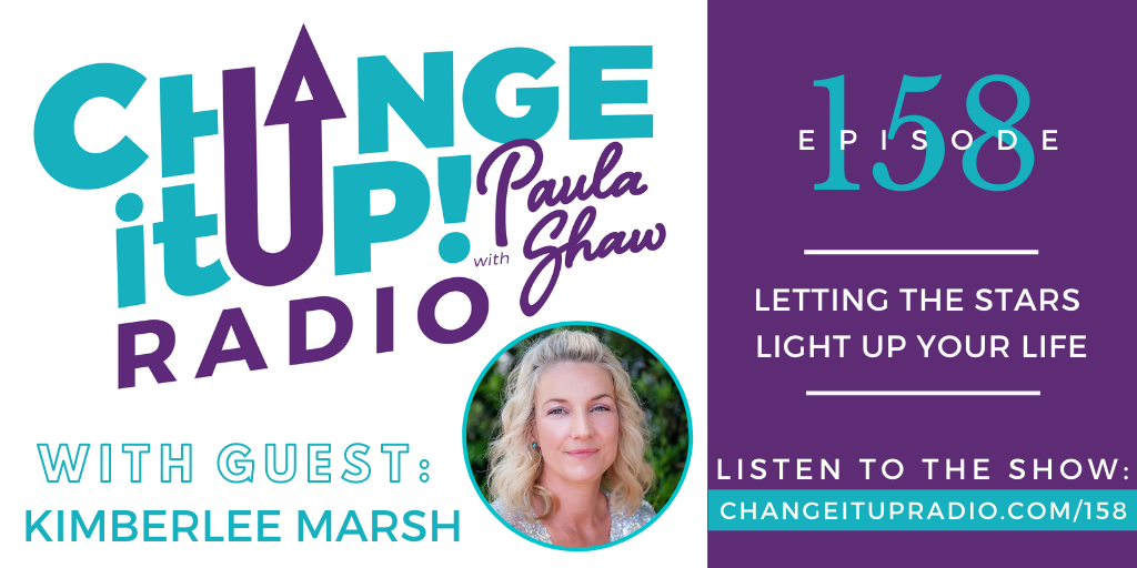 158: Letting the Stars Light Up Your Life with Kimberlee Marsh